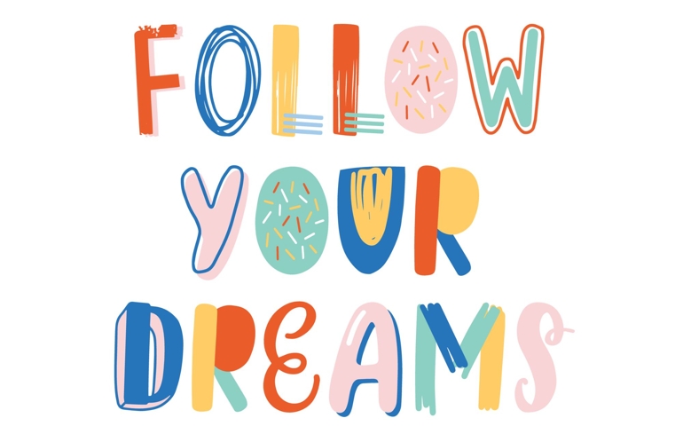 Follow your dreams hand drawn vector lettering. Positive motivational slogan, inspirational optimistic phrase isolated on white background. Wisdom quote, encouraging saying for T shirt print.