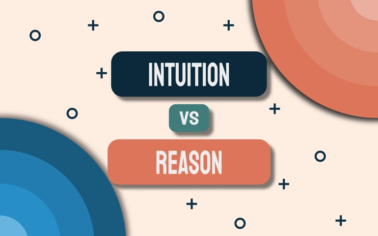 Intuition vs Reason - "Intuition vs Reason: Navigating Life's Decisions"